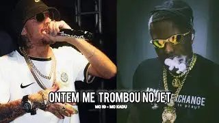 MC IG - MC KADU - ONTEM ME TROMBOU NO JET ( Prévia Oficial )