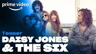 Daisy Jones & The Six - Teaser | Prime Video