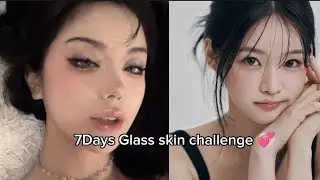 Glow up in seven days challenge 💞