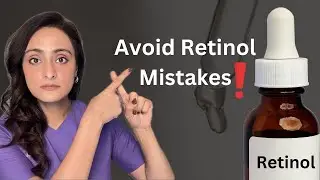 Common retinol mistakes | how to use retinol to get maximum benefit | Dermatologist guides