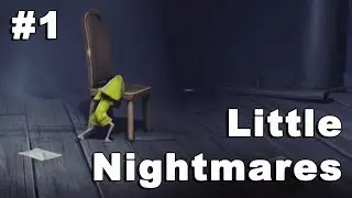Little Nightmares:Прохождение#1 ПИЯВКИ-ЗАКАЗНЫЕ КИЛЛЕРЫ.