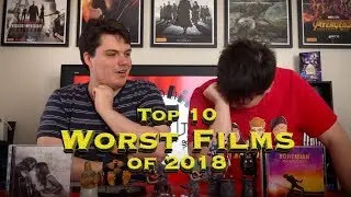 Top 10 Worst Films of 2018
