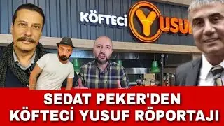 Özgür özel, SEDAT PEKER ( Köfteci Yusuf) Erk acarer