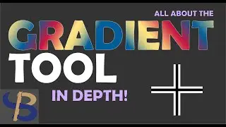 MASTER THE GRADIENT TOOL IN FULL!