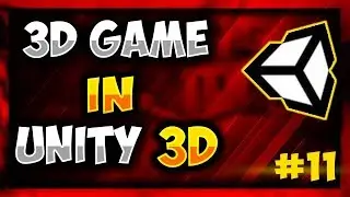 3D Game Development  - Make 3D Game in Unity(2018)  #11