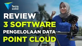 3 Software Pengelolaan Data Point Cloud | Terrasolid (TerraScan, TerraModeler, TerraMatch)