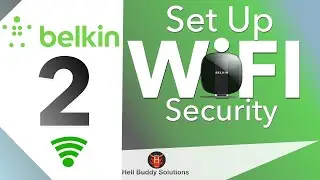 Belkin (Any) Router Wi-Fi Security - Part 2
