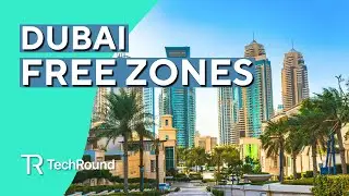 What Are Free Zones and How Are They Facilitating Startups In Dubai?