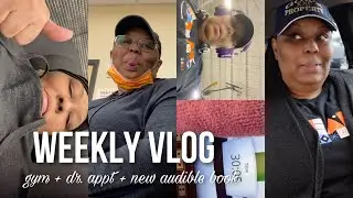 WEEKLY VLOG: Gym + Dr  Appt  + New Audible Book | IAMYVETTERENEE