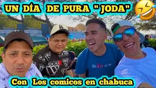 UN DÍA DE JODA CON LOS COMICOS EN LA CHABUCA - COMICO LUCKY