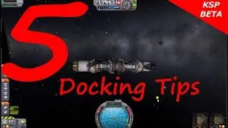 Kerbal Space Program 5 Docking Tips