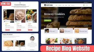 How to Create a Professional Recipe Blog Website Using: HTML, CSS & JavaScript