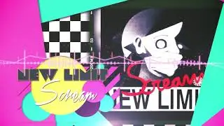 New Limit - Scream