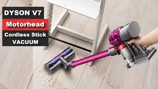 BEST Cordless Vacuum | Dyson V7 Motorhead Cordless Stick Vacuum Cleaner