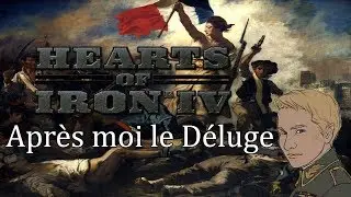 HOI4 - Après Moi, Le Déluge mod - France - Part 1