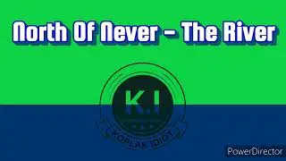 North Of Never - The River Modern Rock Music(Nocopyright Free)