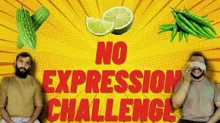 No Expression Challenge 🤣🤪