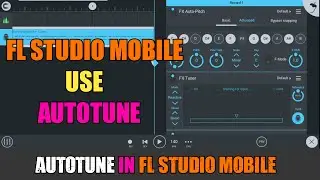 How to in Fl Studio Mobile use autotune | Fl studio mobile mein auto tune kaise use Kare