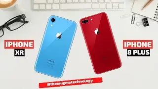 iPhone XR vs iPhone 8 Plus