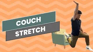 Couch Stretch - How to Stretch Your Quads and Rectus Femoris