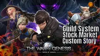 The War of Genesis: Guild System/Stock Market/Custom Story 