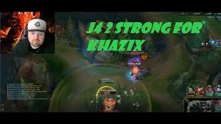 This Khazix Big Mad Against my J4!
