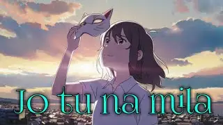 Whisker Away X Jo tu na mila