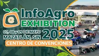 INFOAGRO EXHIBITION MEXICO 2025