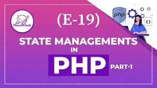 (E-19) State Management in PHP (Part-1)