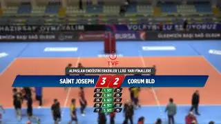 SAİNT JOSEPH - ÇORUM BLD - ALPASLAN ENDÜSTRİ ERKEKLER 1.LİGİ  YARI FİNALLERİ