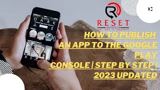 How To Publish An App To The Google Play Console | Step By Step | 2023 Updated