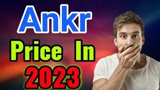 Ankr Price in 2023 || Ankr Price Prediction || Ankr Prediction 2023