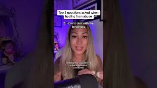 Top three questions to ask when healing from abuse