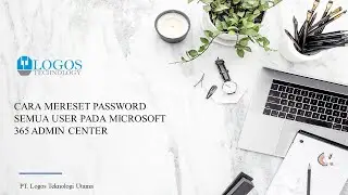 Cara Mereset Password Semua User Pada Microsoft 365 Admin Center