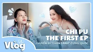 Chi Pu (芝芙) | Vlog BTS Visualizer | Chuyến đi 