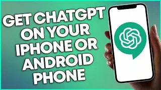 How To Download ChatGPT App On iPhone (2023 And Android )
