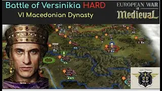 European War 7 (EW7): Battle of Versinikia HARD, VI Macedonian Dynasty #12