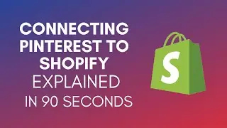 How To Connect Pinterest To Shopify In 2024?