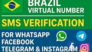 Brazil Virtual Number | SMS Verification For Whatsapp Facebook Telegram & Instagram