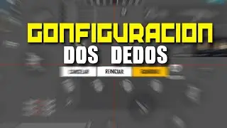 MI CONFIGURACIÓN A DOS DEDOS 💣