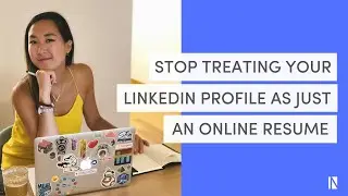 Stop Treating your Linkedin Profile as JUST an Online Resume