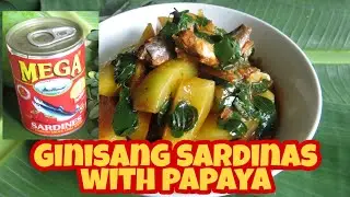 How to Cook Ginisang Sardinas na may Papaya