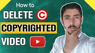 How to delete copyrighted youtube video on android 2020