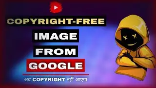 How to Download Copyright Free Image form Google | Copyright Free Image For YouTube
