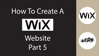 how to create a wix website part 5