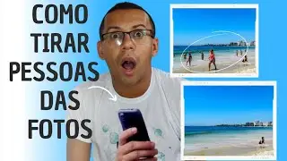 COMO TIRAR PESSOAS DAS FOTOS SEM BAIXAR APLICATIVO