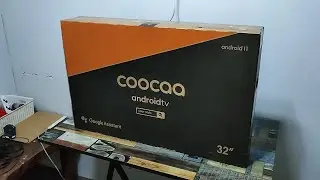 Coocaa Tv Unboxing HD 60 Fps