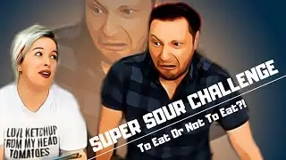 WE DID A SUPER SOUR CHALLENGE!!!! | SUCCESS OR FAIL?! | TO EAT OR NOT TO EAT?