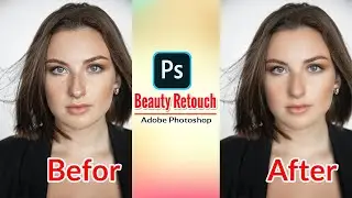 Professional Beauty photo retouch In  Adobe Photoshop Tutorial