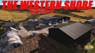 The Western Shore -By Bullet Bill | Farming Simulator 17 - Map First Look
